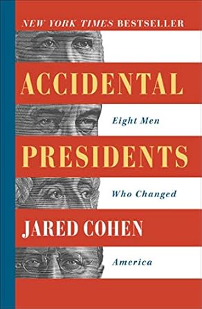 Discover the Surprising Impact of Leadership in ‘Accidental Presidents: Eight Men Who Changed America’