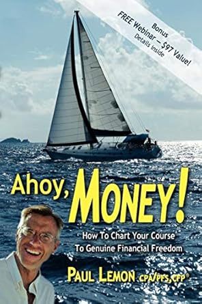 Discover the Secrets to Financial Independence: A Review of Ahoy, Money!: How To Chart Your Course To Genuine Financial Freedom