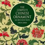 Discover the Beauty of Chinese Art: A Review of The Complete Chinese Ornament: All 100 Color Plates (Dover Fine Art, History of Art) Discover the Beauty of Chinese Art: A Review of The Complete Chinese Ornament: All 100 Color Plates (Dover Fine Art, History of Art)