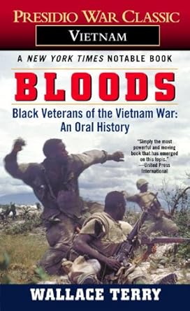 Discover Untold Stories: Bloods: Black Veterans of the Vietnam War – An Oral History