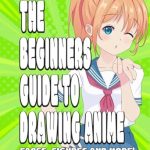 Transform Your Artistry with This Must-Read Review: The Ultimate Guide to Drawing Manga: Learn the Art of Drawing Anime and Manga Characters with Expert Techniques, Tips, and Creative Insights! Transform Your Artistry with This Must-Read Review: The Ultimate Guide to Drawing Manga: Learn the Art of Drawing Anime and Manga Characters with Expert Techniques, Tips, and Creative Insights!