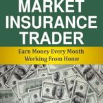 Unlock Your Financial Future: A Comprehensive Review of ‘Stock Market Insurance Trader: Earn Money Every Month Working From Home’