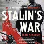 An Eye-Opening Perspective: Stalin’s War: A New History of World War II