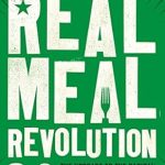 Transform Your Health with This Game-Changing Review: The Real Meal Revolution 2.0 – The Upgrade to the Radical, Sustainable Approach to Healthy Eating That Has Taken the World by Storm!