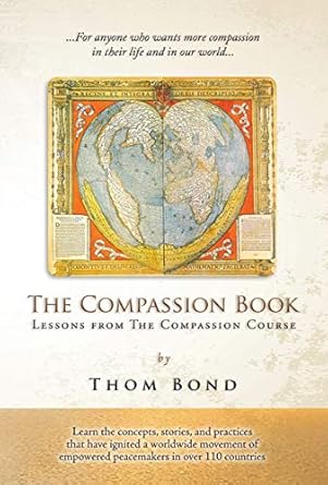 Discover Life-Changing Insights: A Review of The Compassion Book: Lessons from The Compassion Course