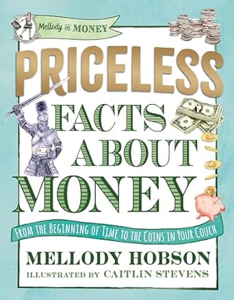 Discover the Secrets to Financial Success: Priceless Facts about Money (Mellody on Money) – A Comprehensive Review