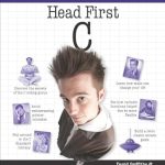 Discover Why ‘Head First C: A Brain-Friendly Guide’ is a Must-Read for Aspiring Programmers! Discover Why ‘Head First C: A Brain-Friendly Guide’ is a Must-Read for Aspiring Programmers!