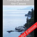 Unleash Your Photography Skills: A Comprehensive Review of ‘How To Take Great Photographs On Any Camera – Extended Edition’ Unleash Your Photography Skills: A Comprehensive Review of ‘How To Take Great Photographs On Any Camera – Extended Edition’