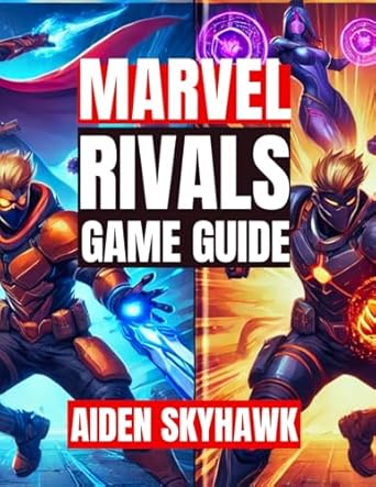 Unleash Your Inner Champion: A Comprehensive Review of Marvel Rivals Game Guide – Master Heroes, Dominate Battles, and Unlock Secrets to Rule the Arena in Competitive Play