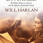 Discover the Untamed Spirit: A Compelling Review of ‘Untamed: The Wildest Woman in America and the Fight for Cumberland Island’