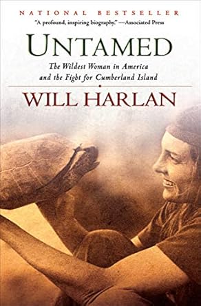 Discover the Untamed Spirit: A Compelling Review of ‘Untamed: The Wildest Woman in America and the Fight for Cumberland Island’