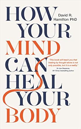 Transform Your Health: A Comprehensive Review of How Your Mind Can Heal Your Body: 10th-Anniversary Edition