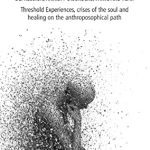 Transform Your Inner Struggles: A Comprehensive Review of ‘Self-Doubt: Depression, Anxiety Disorders, Panic and Fear. Threshold Experiences, Crises of the Soul and Healing on the Anthroposophical Path’ Transform Your Inner Struggles: A Comprehensive Review of ‘Self-Doubt: Depression, Anxiety Disorders, Panic and Fear. Threshold Experiences, Crises of the Soul and Healing on the Anthroposophical Path’