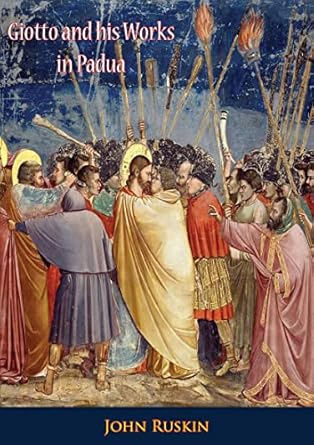 An In-Depth Exploration of Artistic Mastery: Giotto and His Works in Padua