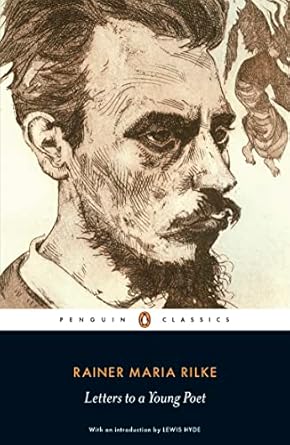 Discover Profound Insights in Rainer Maria Rilke’s Timeless Classic: Letters to a Young Poet (Penguin Classics) – A Review