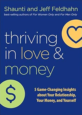 Unlock Your Financial and Emotional Potential: A Review of ‘Thriving in Love and Money: 5 Game-Changing Insights about Your Relationship, Your Money, and Yourself’