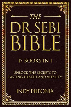 Unlock the Secrets of Natural Healing: A Comprehensive Review of The Dr Sebi Bible: 17 Books in 1 (Annotated) – Your Guide to Alkaline Diet, Detox Cleansing, and Holistic Health