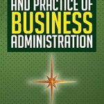 Unlocking Success: A Comprehensive Review of Basic Principles and Practice of Business Administration