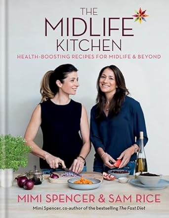 Discover the Secrets to Vibrant Health: A Review of The Midlife Kitchen: Health-Boosting Recipes for Midlife & Beyond
