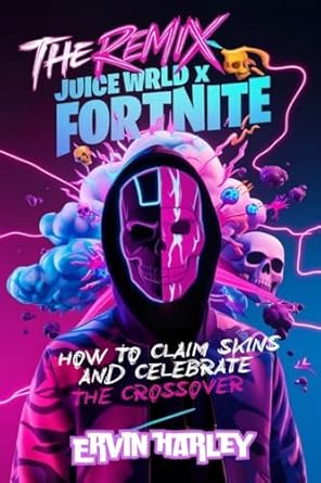 Must-Read Guide: The Remix – Juice WRLD x Fortnite: How to Claim Skins and Celebrate the Crossover
