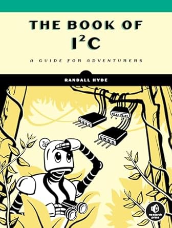 Unlocking the Secrets of I²C: A Must-Read Guide for Adventurers – The Book of I²C