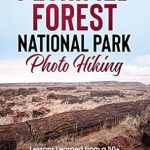 Discover the Beauty of Nature: A Must-Read Review of ‘Petrified Forest National Park Photo Hiking: Lessons Learned from a 50+ Couple’s Trek to Petrified Forest NP (National Parks Photo Hiking Series)’