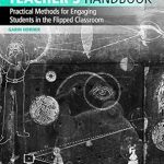 Unlock Your Teaching Potential: A Comprehensive Review of The Photography Teacher’s Handbook: Practical Methods for Engaging Students in the Flipped Classroom (Photography Educators Series)