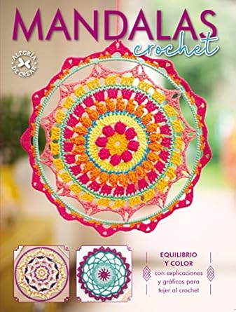 Discover the Art of Crochet: Mandalas (Spanish Edition) – A Must-Have Guide for Crochet Enthusiasts!