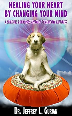 Discover the Secrets to Joy: A Review of ‘Healing Your Heart, By Changing Your Mind: A Spiritual and Humorous Approach To Achieving Happiness (The Happiness Series Book 1)’