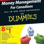 Unlock Your Financial Success: A Comprehensive Review of Money Management For Canadians All-in-One Desk Reference For Dummies