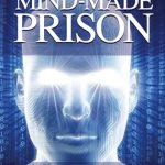 Unlock Your Potential: A Comprehensive Review of The Mind-Made Prison: Radical Self Help and Personal Transformation Unlock Your Potential: A Comprehensive Review of The Mind-Made Prison: Radical Self Help and Personal Transformation