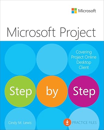 Unlock Your Project Management Potential: A Comprehensive Review of Microsoft Project Step by Step (Covering Project Online Desktop Client)