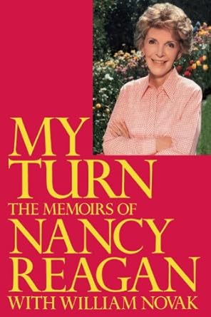 Unveiling the Life of a First Lady: A Captivating Review of ‘My Turn: The Memoirs of Nancy Reagan’