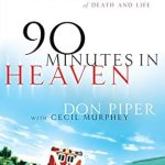 Discover the Miraculous Journey in Our Review of ’90 Minutes in Heaven: A True Story of Death & Life’ Discover the Miraculous Journey in Our Review of ’90 Minutes in Heaven: A True Story of Death & Life’