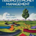 Discover Essential Strategies in Our Comprehensive Review of Trading and Money Management in a Student-Managed Portfolio: Organization, Policy, and Portfolio Management Discover Essential Strategies in Our Comprehensive Review of Trading and Money Management in a Student-Managed Portfolio: Organization, Policy, and Portfolio Management