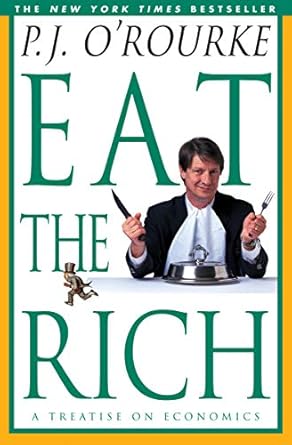 Unveiling Economic Truths: A Deep Dive into ‘Eat the Rich: A Treatise on Economics from Amazon’