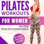 Discover the Secrets to a Stronger You: A Review of ‘Wall Pilates Workouts for Women: 30-DAY Challenge! Transform Your Body at Home. Unlock the Power of Wall Pilates for Lasting Strength, Balance, and Grace’