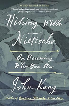Transform Your Life: A Deep Dive into ‘Hiking with Nietzsche: On Becoming Who You Are’