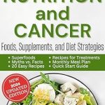 Essential Insights: A Comprehensive Review of NUTRITION and CANCER: Foods, Supplements, and Diet Strategies (Smart Nutrition)