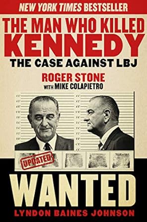 Uncover the Shocking Truth: A Deep Dive into ‘The Man Who Killed Kennedy: The Case Against LBJ’