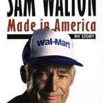 Discover the Secrets of Retail Success: A Review of Sam Walton: Made In America
