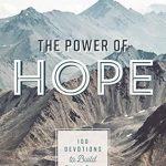 Transform Your Spirit with This Inspiring Review of The Power of Hope: 100 Devotions to Build Your Faith