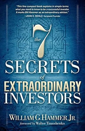 Unveiling the Strategies: A Comprehensive Review of The 7 Secrets of Extraordinary Investors