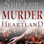 Unraveling Dark Secrets: A Captivating Review of Murder in the Heartland: Book One