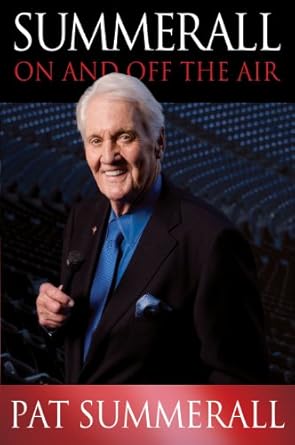 An Insightful Journey Through Sports History: Summerall: On and Off the Air