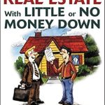 Unlock Your Financial Future: A Comprehensive Review of ‘How to Invest in Real Estate With Little or No Money Down’ Unlock Your Financial Future: A Comprehensive Review of ‘How to Invest in Real Estate With Little or No Money Down’
