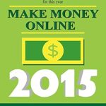 Unlock Your Financial Future: A Comprehensive Review of ‘Make Money Online 2015: Recommendable Choices of Business for This Year’ from Amazon Unlock Your Financial Future: A Comprehensive Review of ‘Make Money Online 2015: Recommendable Choices of Business for This Year’ from Amazon