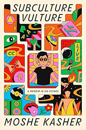An Unforgettable Journey Through Identity: Subculture Vulture: A Memoir in Six Scenes