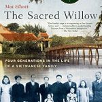 Discover the Heartfelt Journey of Resilience: A Review of The Sacred Willow: Four Generations in the Life of a Vietnamese Family Discover the Heartfelt Journey of Resilience: A Review of The Sacred Willow: Four Generations in the Life of a Vietnamese Family