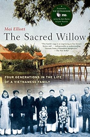 Discover the Heartfelt Journey of Resilience: A Review of The Sacred Willow: Four Generations in the Life of a Vietnamese Family